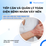 Tiếp cận và quản lý toàn diện bệnh nhân vảy nến